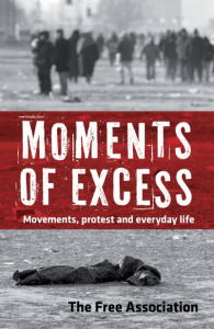Moments of Excess: Movements, Protest and Everyday Life (e-Book)