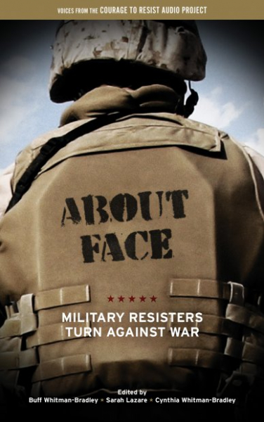 Image for About Face: Military Resisters Turn Against War