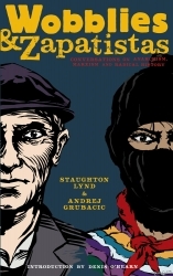 Wobblies and Zapatistas: Conversations on Anarchism, Marxism and Radical History (e-Book Version)