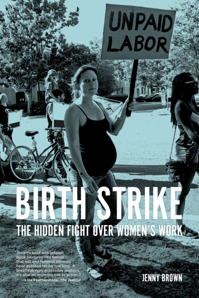 Birth Strike from PM Press