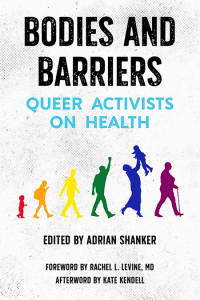 Bodies and Barriers: Queer Activists on Health (e-Book)
