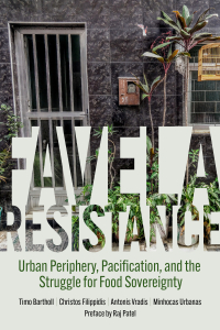 Favela Resistance: Urban Periphery, Pacification, and the Struggle for Food Sovereignty