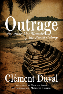 Outrage: An Anarchist Memoir of the Penal Colony (e-Book)