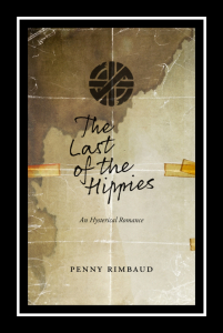 The Last of the Hippies: An Hysterical Romance (e-Book)