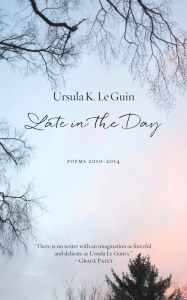 Late in the Day: Poems 2010-2014 (e-Book)
